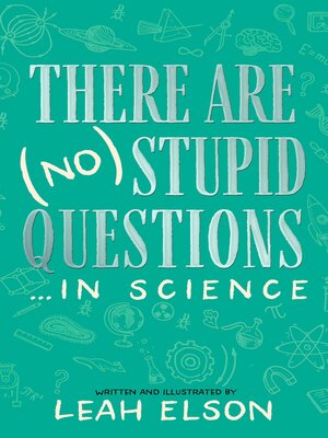 cover image of There Are (No) Stupid Questions ... in Science